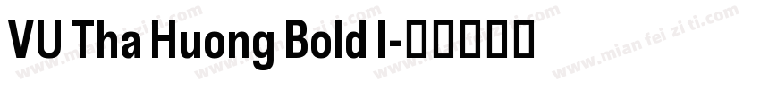 VU Tha Huong Bold I字体转换